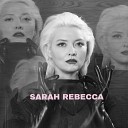 Sarah Rebecca - Doin It For Love