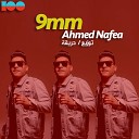 Ahmed Nafea - 9 mm