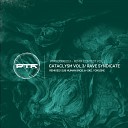 Rave Syndicate - Cataclysm Yokushe Remix