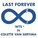 WTS feat Colette Van Sertima - Last Forever Soblu Remix