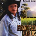 Francisco Carlos - De Olho Na Calcinha