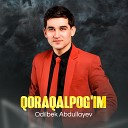 Odilbek Abdullayev - Qoraqalpog im