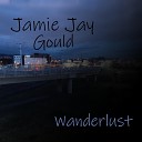 Jamie Jay Gould - Wanderlust
