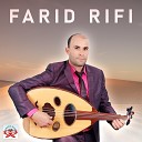 Farid Rifi - Malyon Onas Irouh