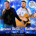 Bruno Belli e Rafael - Pra Sempre Te Amar