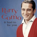Perry Como - Once Upon A Time