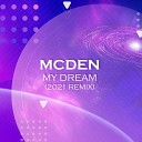 MCDen - My Dream Remix