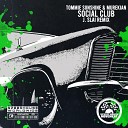 Tommie Sunshine MureKian - Social Club J Slai Remix