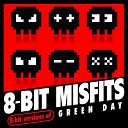 8 Bit Misfits - Wake Me Up When September Ends