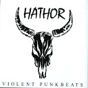 Hathor - Fuck the authority