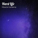 Mowra Corleone - Hard Life