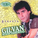 Gilvan Nascimento - Tudo Isso Porque Te Amo