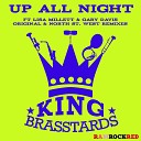 King Brasstards feat Lisa Millett Gary Davis - Up All Night North Street West Vocal Remix