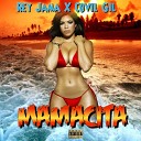 Rey Jama feat Covil Gil - Mamacita