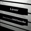 LittleTranscriber - Lover Piano Version