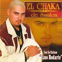 El Chaka de Sinaloa - Corrido de los Perez