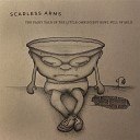 scarless arms - The Fairy Tale of the Little Omniscient Bowl Full of Ambient…
