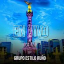 Grupo Estilo Ru o - Mi Vida Eres Tu En Vivo