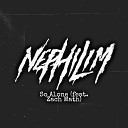 Nephilim feat Zach Math - So Alone