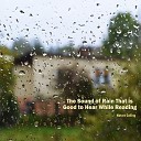 Nature Calling - The Sound of Rain That is Good to Hear While…