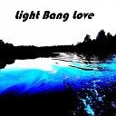 LiL Hazzzie - Light Bang Love