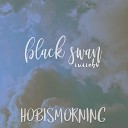 Hobismorning - Black Swan Lullaby