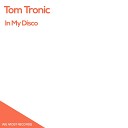 Tom Tronic - In My Disco David Perezgrueso Remix