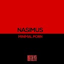 Nasimus - Minimal Porn