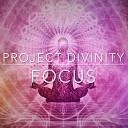 Project Divinity - Focus