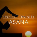 Project Divinity - Asana