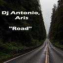 Dj Antonio Aris - Road