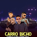 DJ THIAGUINHO Oliver Mc Mc Brand o da Zs Mc… - Carro Bicho