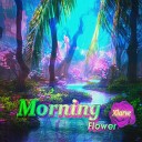 Xlarve - Morning Flower Beauty Chillout Mix