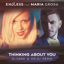 Endless feat Maria Grosu - Thinking About You Remix