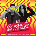 Swing Safadeza - Vem Amor