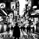meks - XIX feat Southdrug