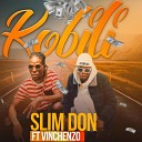 SLIM DON feat VINCHENZO - Kobili feat VINCHENZO