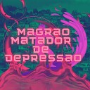 DJ VS ORIGINAL DJ Terrorista sp - Magrao Matador de Depressao