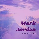 Mark Jordan - Inspiration of God