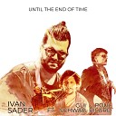 Ivan Sader feat Poul Ricard Guilherme Schwab - Until the End of Time
