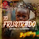 ZARA BOY feat DJ Cachorro - To Frustrado