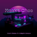 Cool Chana feat Simple Kenya - Mpaka Chee