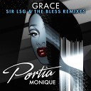 Portia Monique Sir LSG The Bless - Grace Sir LSG The Bless Reprise