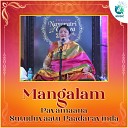 Vidhushi M S Sheela - Mangalam Pavamaana Sutuduvaatu paadaravinda From Prayog Navaratri Utsava…
