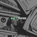 Shar ron - Want It