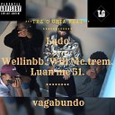 THZ O CRIA TG MOB feat Will mc Trem Luan MC 51… - Lado Vagabundo
