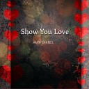 Amir Grabiel feat andidre di artist - Show You Love