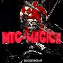 Mc Mn MC PR DJ Gustavo M7 - Mtg Magica