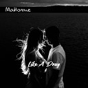 MaHome - Like a Drug
