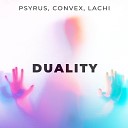 PSYRUS Convex Lachi Jeff Franzel - Duality Acoustic Version